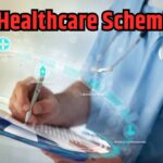 Government Healthcare Schemes in India 2024-25 and How to Avail Benefits